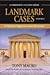 Landmark Cases by Anthony Mauro