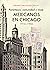 Parentesco, comunidad y clase: mexicanos en Chicago, 1916-1950. (Historia) (Spanish Edition)