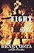 Fight Fire With Fire - True Story by Rene Costa
