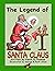 The Legend of Santa Claus by Kevin Thomas