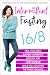 Intermittent Fasting 16/8: ...
