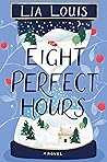 Eight Perfect Hours