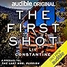 The First Shot by Liv Constantine