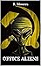 Office Aliens: A novella