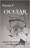 OCULAR  by Nayana V