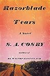 Razorblade Tears by S.A. Cosby