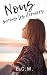 Nous serons les derniers (French Edition)
