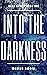 Into the Darkness