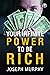 Your Infinite Power To Be Rich