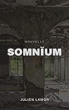 Somnĭum by Julien Lamon