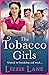 The Tobacco Girls (The Toba...