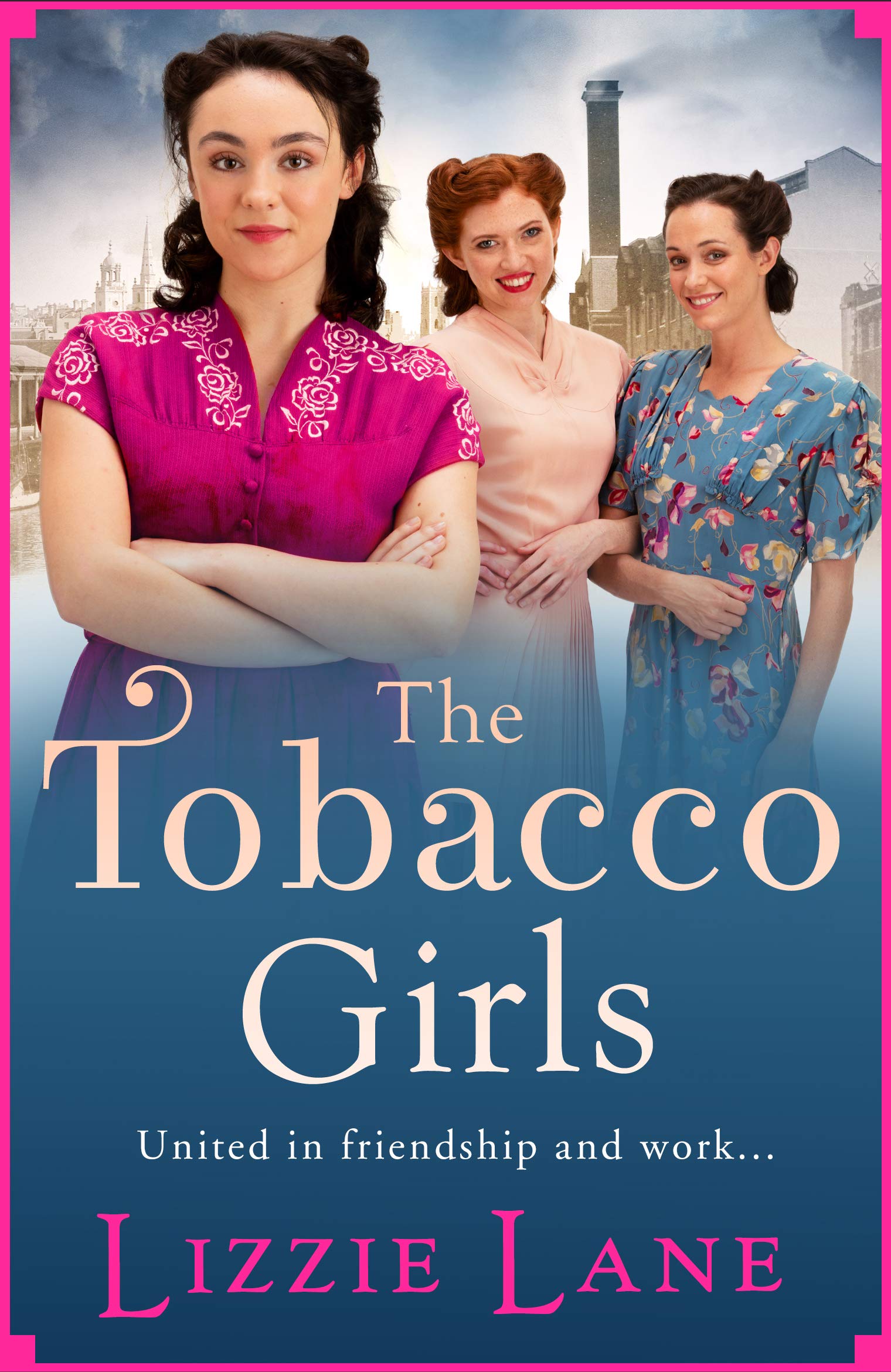 The Tobacco Girls (The Tobacco Girls #1)