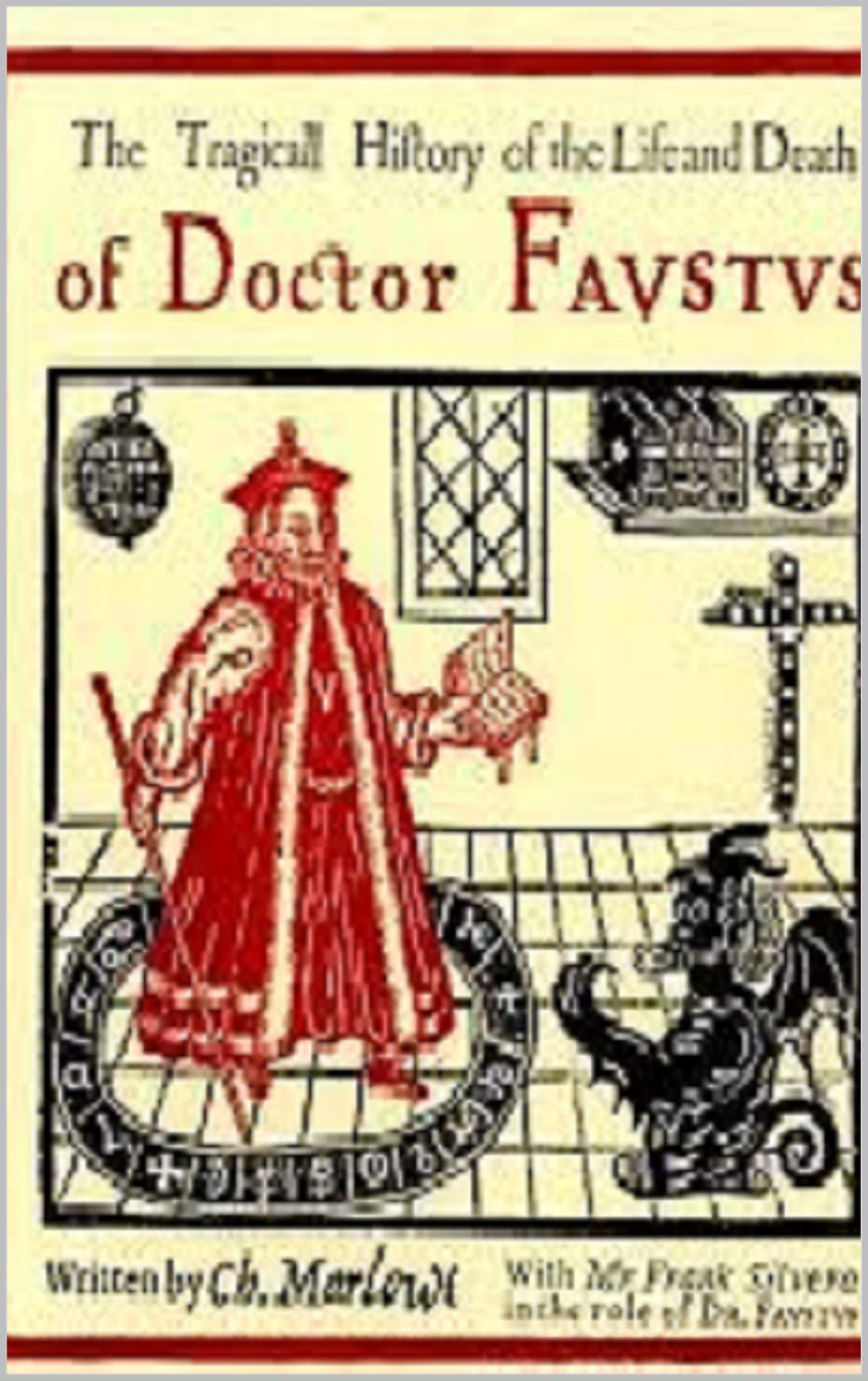 The Tragical History of the Life and Death of Doctor Faustus
