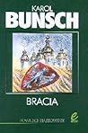 Bracia (Powieści piastowskie, #4)