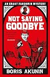 Not Saying Goodbye