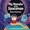 My Hamster is a Spaceman