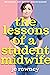 The Lessons of a Student Mi...
