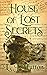House of Lost Secrets