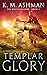 Templar Glory: The Road to ...