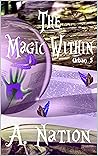 The Magic Within:...