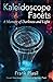 Kaleidoscope Facets: A Memo...