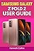 SAMSUNG GALAXY Z FOLD 2 USERS GUIDE by Kenneth Collins