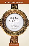¡Es el Señor!: Re...