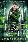 The First Age: Where Angels Fear to Tread