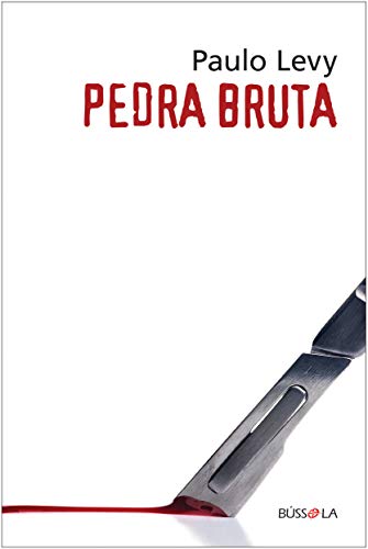 Pedra bruta: Um crime para o delegado Joaquim Dornelas (Delegado Dornelas #3)