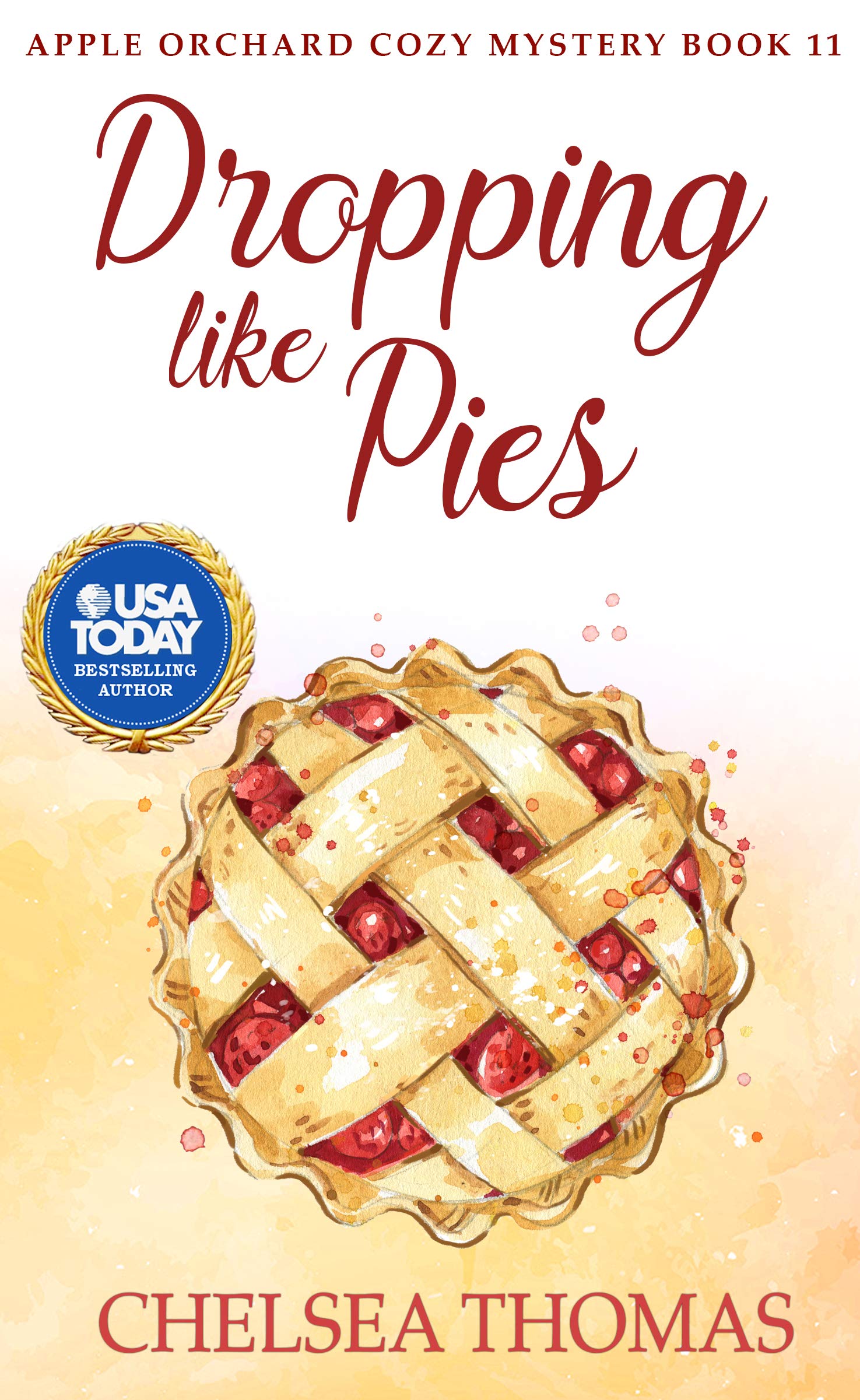 Dropping Like Pies (Apple Orchard #11)