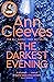 The Darkest Evening by Ann Cleeves