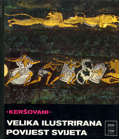 Velika ilustrirana povijest svijeta: Sv. 2. 2500 - 1200 pr.n.e.