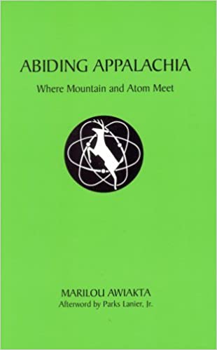 Abiding Appalachia: Where Mountain and Atom Meet (Paperback)