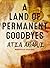 A Land of Permanent Goodbyes