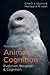 Animal Cognition: Evolution, Behavior and Cognition