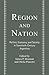 Region and Nation: Politics...
