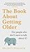 The Book About Getting Older by Lucy Pollock
