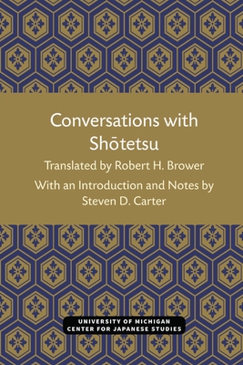 Conversations with Shotetsu (Michigan Monograph Series in Japanese Studies)
