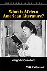 What Is African American Literature?