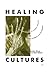 Healing Cultures: Art and R...