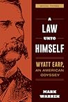 A Law Unto Himself (Wyatt Earp, An American Odyssey #3)
