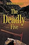 The Deadly Five