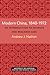 Modern China, 1840–1972: An...