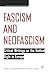 Fascism and Neofascism: Critical Writings on the Radical Right in Europe (Studies in European Culture and History)