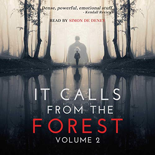 It Calls from the Forest: Volume Two