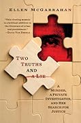 Two Truths and a Lie: A Murder, a Private Investigator, and Her Search for Justice