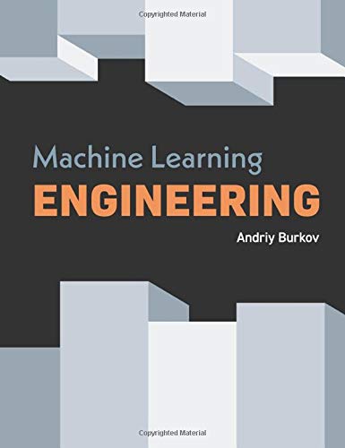 Machine Learning Engineering (Hardcover)