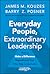 Everyday People, Extraordinary Leadership: How to Make a Difference Regardless of Your Title, Role, or Authority