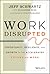 Work Disrupted