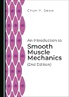 An Introduction to Smooth Muscle Mechanics by Chun y Seow